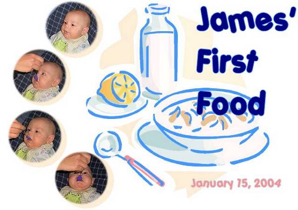 James' First Solid Food